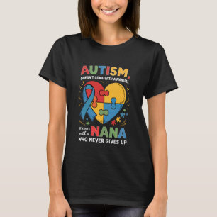 Komt niet met een handleiding Nana Autisme bewustz T-shirt