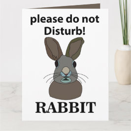 Konijn A.u.b. Niet Storen Grappig Konijn Kaart