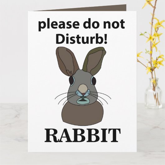 Konijn Alsjeblieft Niet Storen Grappig Konijn Kaart (Gele Bloem)