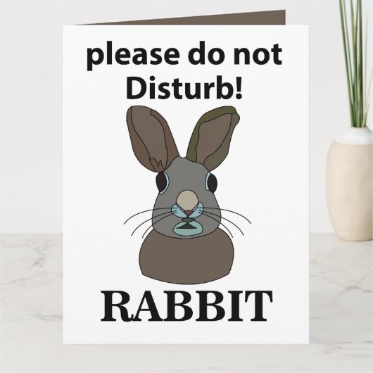 Konijn Alsjeblieft Niet Storen Grappig Konijn Kaart (Voorkant)