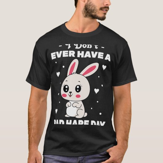 Konijn ik heb nooit een slechte hare-dag bunny Z T-shirt (Voorkant)
