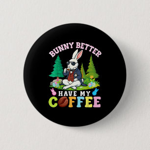 Konijn moet mijn koffie maar meebrengen Grappig Pa Ronde Button 5,7 Cm