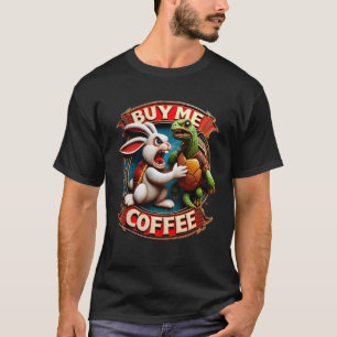 Konijn versnelt: Koop koffie voor mij! Koop een ko T-shirt