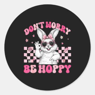 Konijn Wees Niet Bezorgd Wees Blij Gelukkig Pasen Ronde Sticker