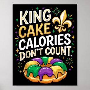 Koning Cake Calorieën Tellen Niet Mardi Gras Carna Poster
