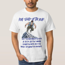 KONING ‘CHAD’ VAN DE PEAK” T-SHIRT