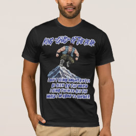 KONING ‘CHAD’ VAN DE PIEK” T-SHIRT