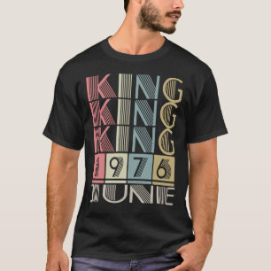 Koning geboren in juni 1976 t-shirt