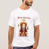 Koning George... T-shirt (Voorkant)