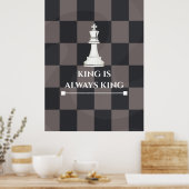 "Koning is Altijd Koning" Schaakposterontwerp Poster (Keuken)