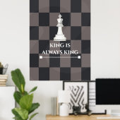 "Koning is Altijd Koning" Schaakposterontwerp Poster (Thuiskantoor)