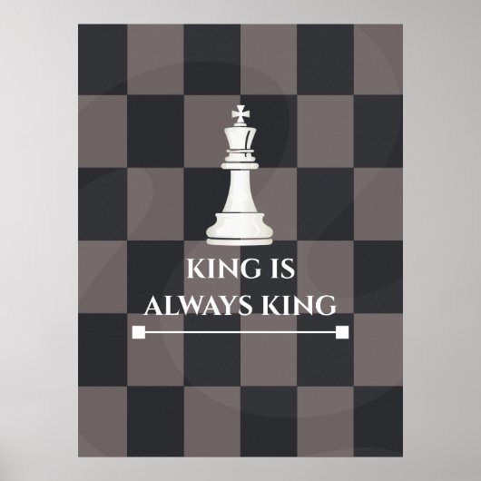 "Koning is Altijd Koning" Schaakposterontwerp Poster (Voorkant)