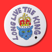 Koning kattenpennenbadge Lang leve de koning Butto Ronde Button 7,6 Cm