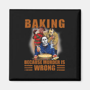 Koning omdat moord verkeerd is leuk Halloween Magneet