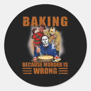 Koning omdat moord verkeerd is leuk Halloween Ronde Sticker