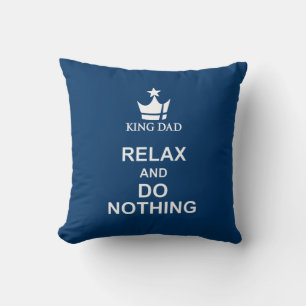 Koning papa relax & doe niets blauwe witte kussen