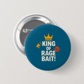 Koning van Rage Bait Funny Internet Meme Gamer Cit Ronde Button 5,7 Cm (Voorkant /achterkant)