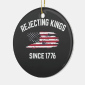Koningen verwerpen sinds 1776 4 juli  keramisch ornament (Links)