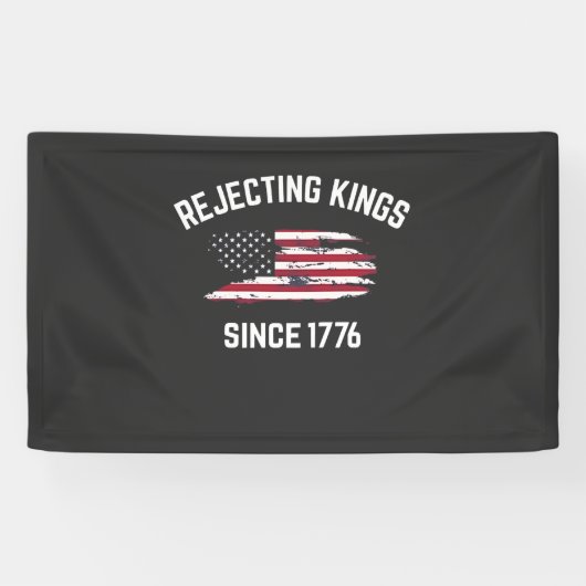 Koningen verwerpen sinds 1776 4 juli  spandoek (Horizontaal)