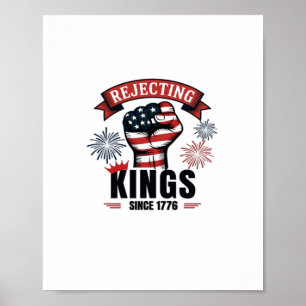 Koningen verwerpen sinds 1776 Patriotische Estheti Poster
