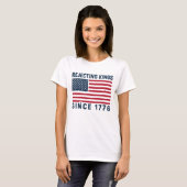 Koningen verwerpen sinds 1776 t-shirt (Voorkant volledig)