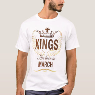 Koningen worden in maart geboren t-shirt