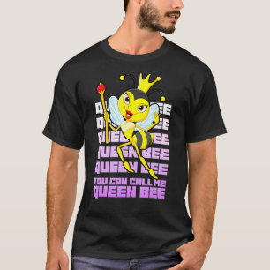 Koningin Bee je kunt me Koningin Bee Bee Diva noem T-shirt