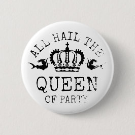 Koningin der Partij Ronde Button 5,7 Cm
