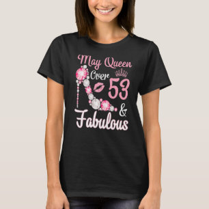 Koningin geboren in mei 1969 meer dan 53 jaar oud t-shirt