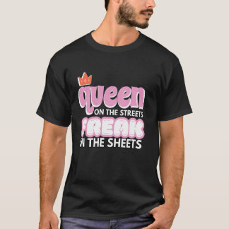 KONINGIN OP STRAAT, FREAK IN BED T-SHIRT