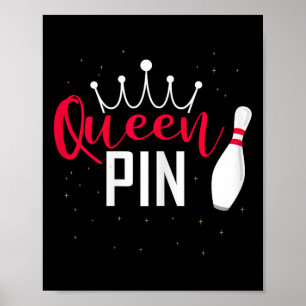 Koningin Pin Shirt Bowler Bowling Liga Voor Bowlin Poster