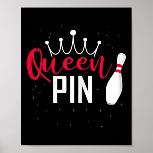 Koningin Pin Shirt Bowler Bowling Liga Voor Bowlin Poster (Voorkant)