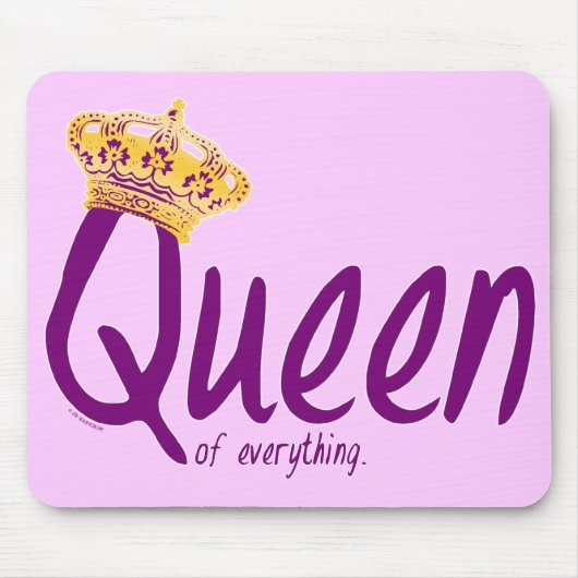 Koningin van alles [mousepad] muismat (Voorkant)