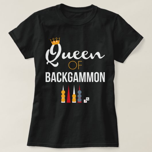 Koningin van Backgammon bordspel Backgammon Speler T-shirt (Design voorkant)