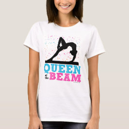 Koningin van de Beam Gymnastiek door Golly Girls T-shirt