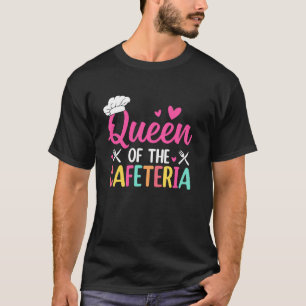 Koningin Van De Cafetaria Lunchdame Schoolkantine T-shirt