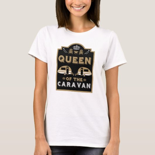 Koningin van de Caravan T-shirt (Voorkant)