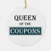 Koningin van de Coupons Keramisch Ornament (Voorkant)
