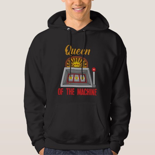 Koningin van de Slot Machine Gambler Casino Woman Hoodie (Voorkant)