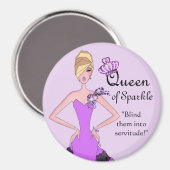 "Koningin van de Sparkle" gooit ze in dienst! Magneet (Voorkant / Achterkant)