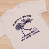 Koningin van het geven van niets grappig flamingo  t-shirt