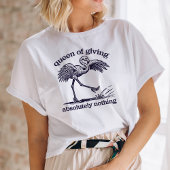 Koningin van het geven van niets grappig flamingo  t-shirt