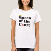 Koningin van het Hof Tennis t-shirt (Voorkant)