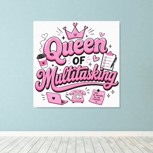 Koningin van Multitasking Canvas Afdruk (Insitu (Houten vloer))