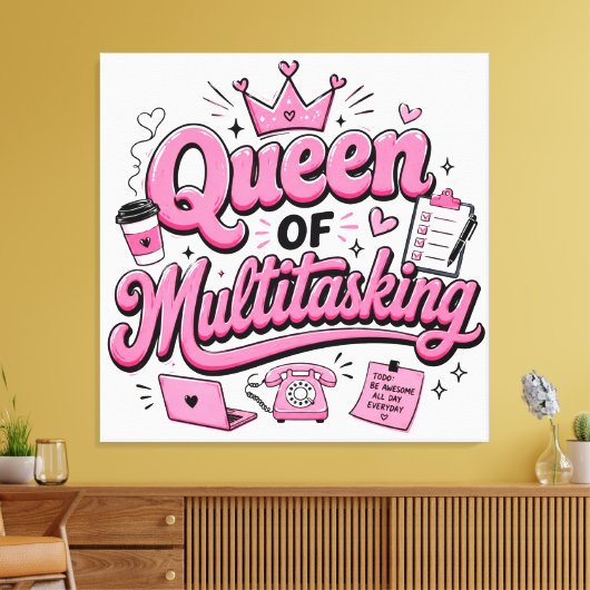 Koningin van Multitasking Canvas Afdruk (Insitu (Woonkamer))