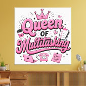 Koningin van Multitasking Grappige Inspirerende Ca Canvas Afdruk (Insitu (Woonkamer))