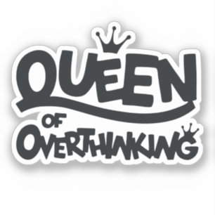 Koningin van overdenken sticker