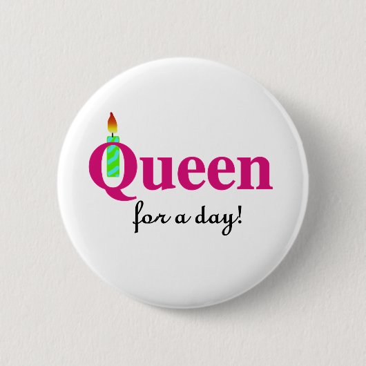 Koningin voor een dag ronde button 5,7 cm (Voorkant)