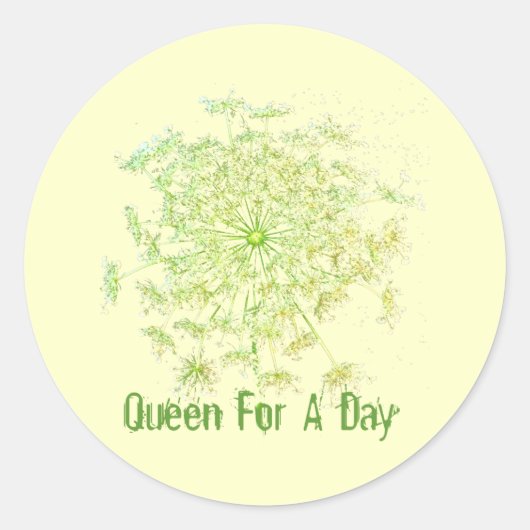 Koningin voor een dag ronde sticker (Voorkant)