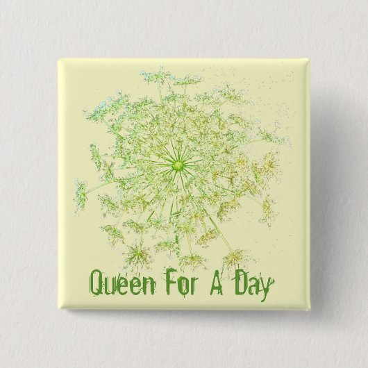 Koningin voor een dag vierkante button 5,1 cm (Voorkant)